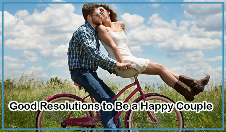 Good Resolutions to Be a Happy Couple