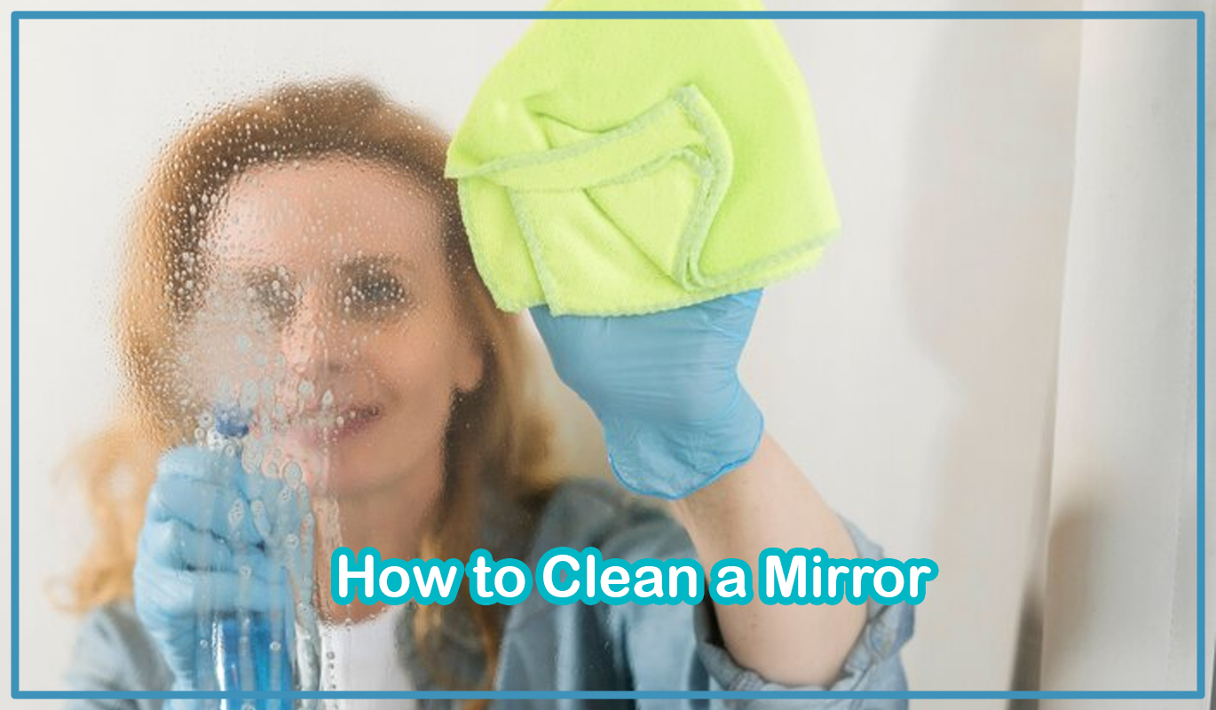 How to Clean a Mirror