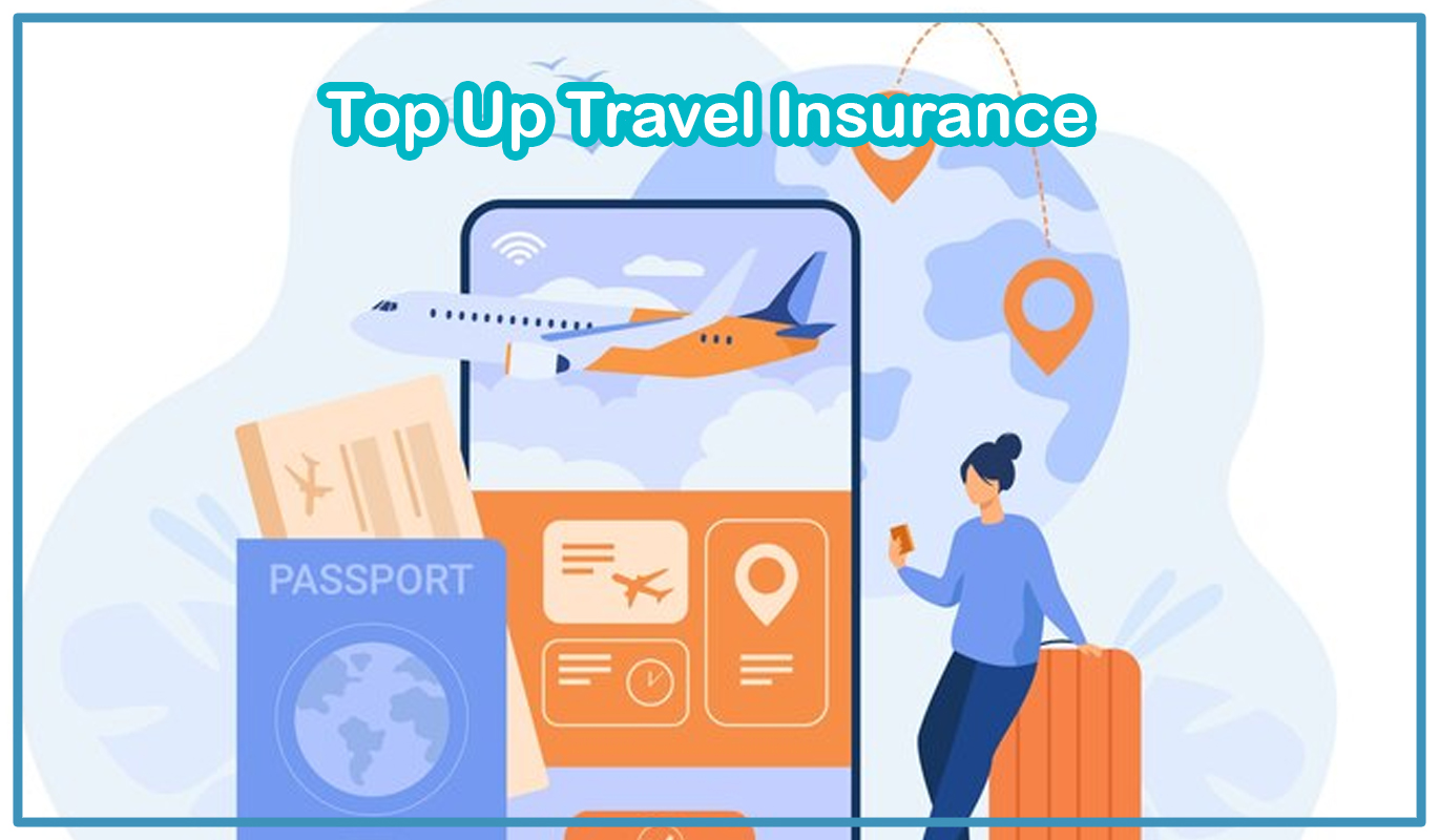 Top Up Travel Insurance